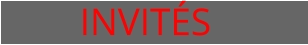 INVITÉS